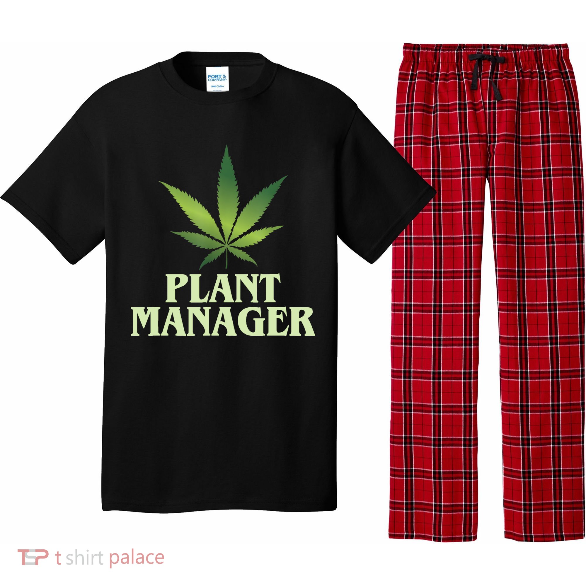 Cannabis TShirt Plant Manager Funny Marijuana Gift Pajama Set