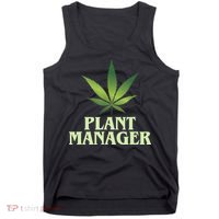 Cannabis TShirt Plant Manager Funny Marijuana Gift Tank Top thumb 0