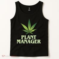 Cannabis TShirt Plant Manager Funny Marijuana Gift Tank Top thumb 2