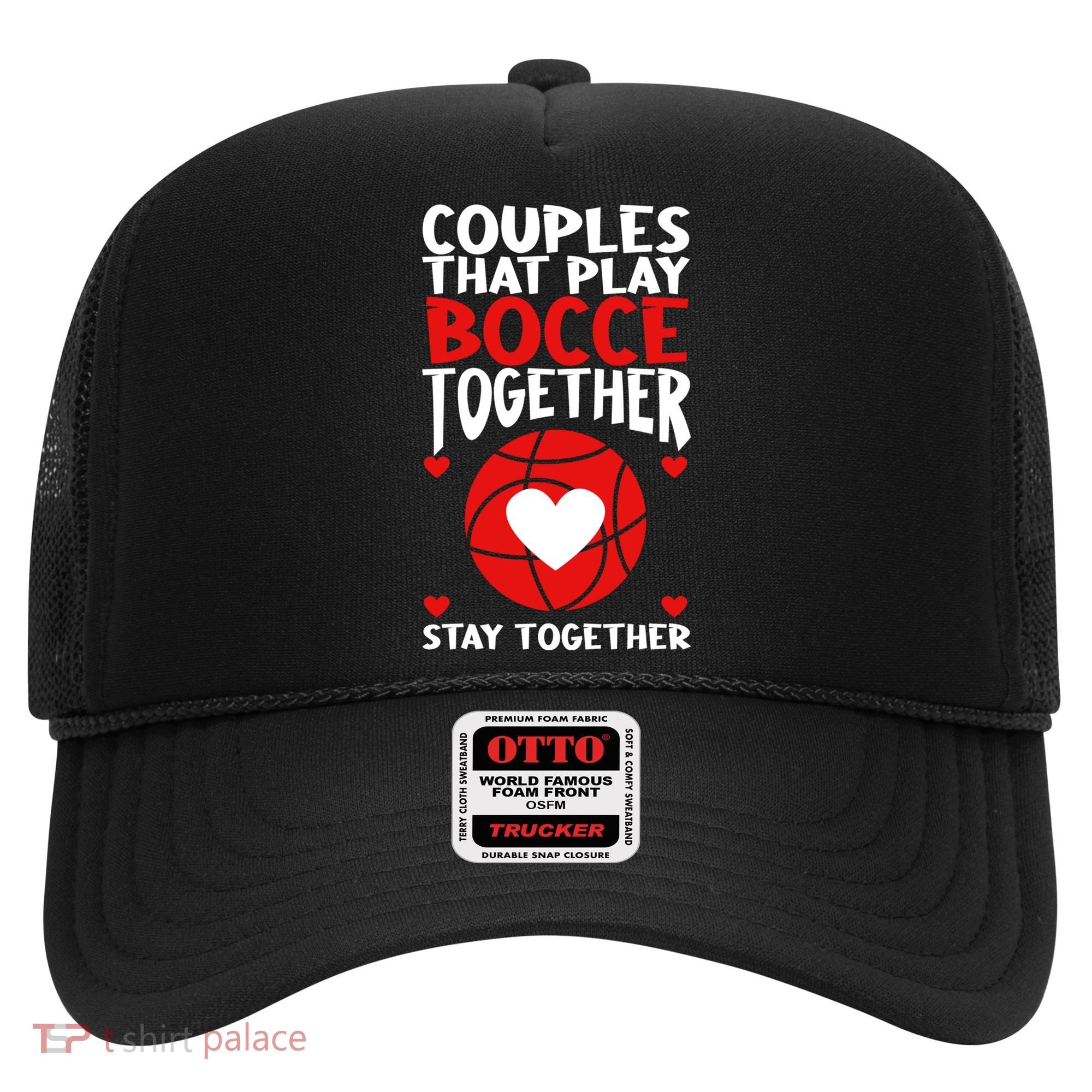 Couples That Play Bocce Together Bocce Ball Cool Gift Hat