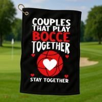 Couples That Play Bocce Together Bocce Ball Cool Gift Golf Towel thumb 1