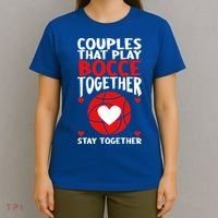 Couples That Play Bocce Together Bocce Ball Cool Gift T-Shirt thumb 4