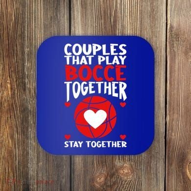 Couples That Play Bocce Together Bocce Ball Cool Gift Coaster