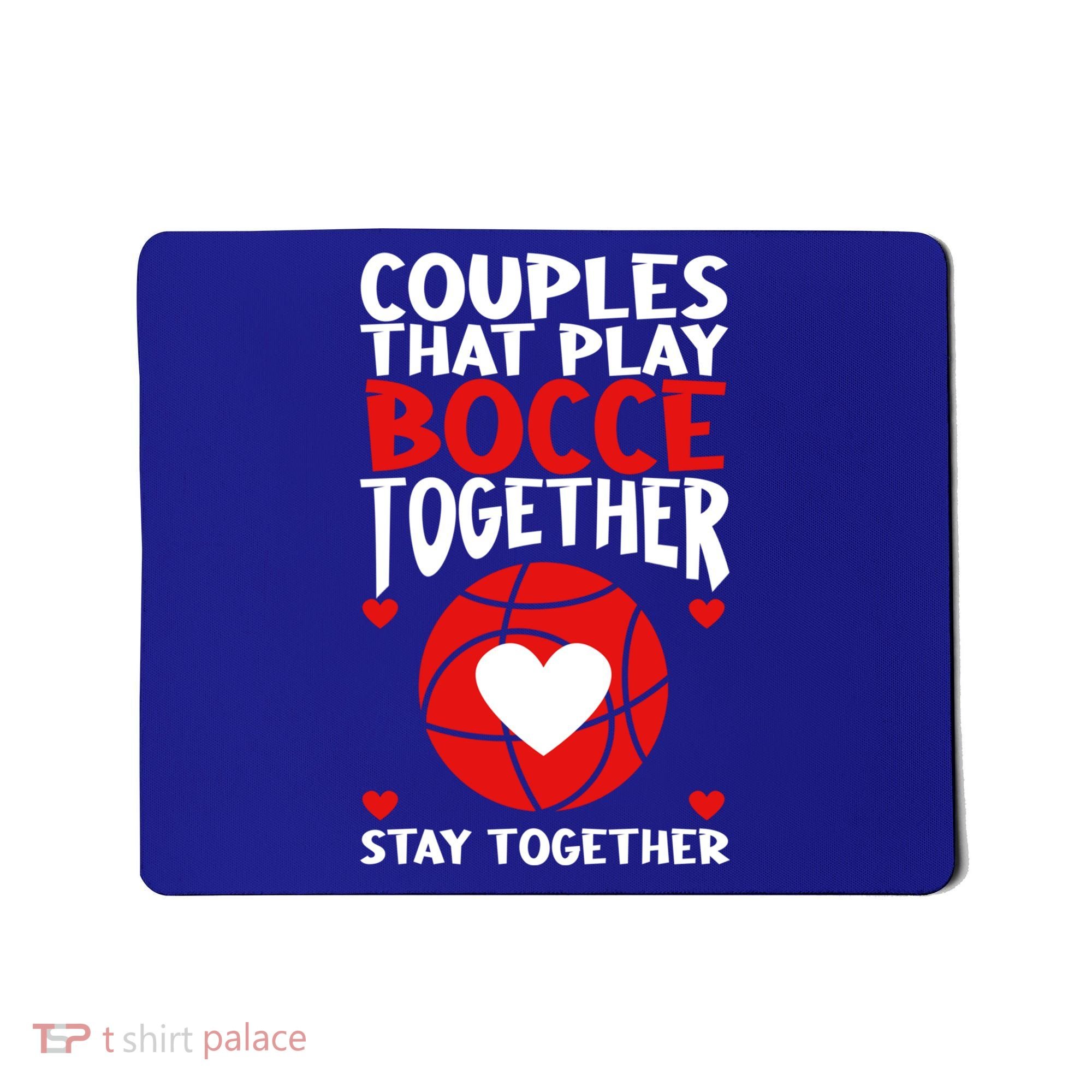 Couples That Play Bocce Together Bocce Ball Cool Gift Mousepad
