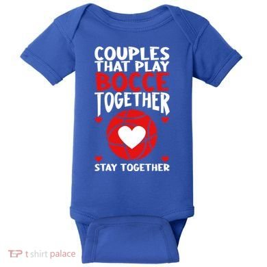 Couples That Play Bocce Together Bocce Ball Cool Gift Baby Bodysuit