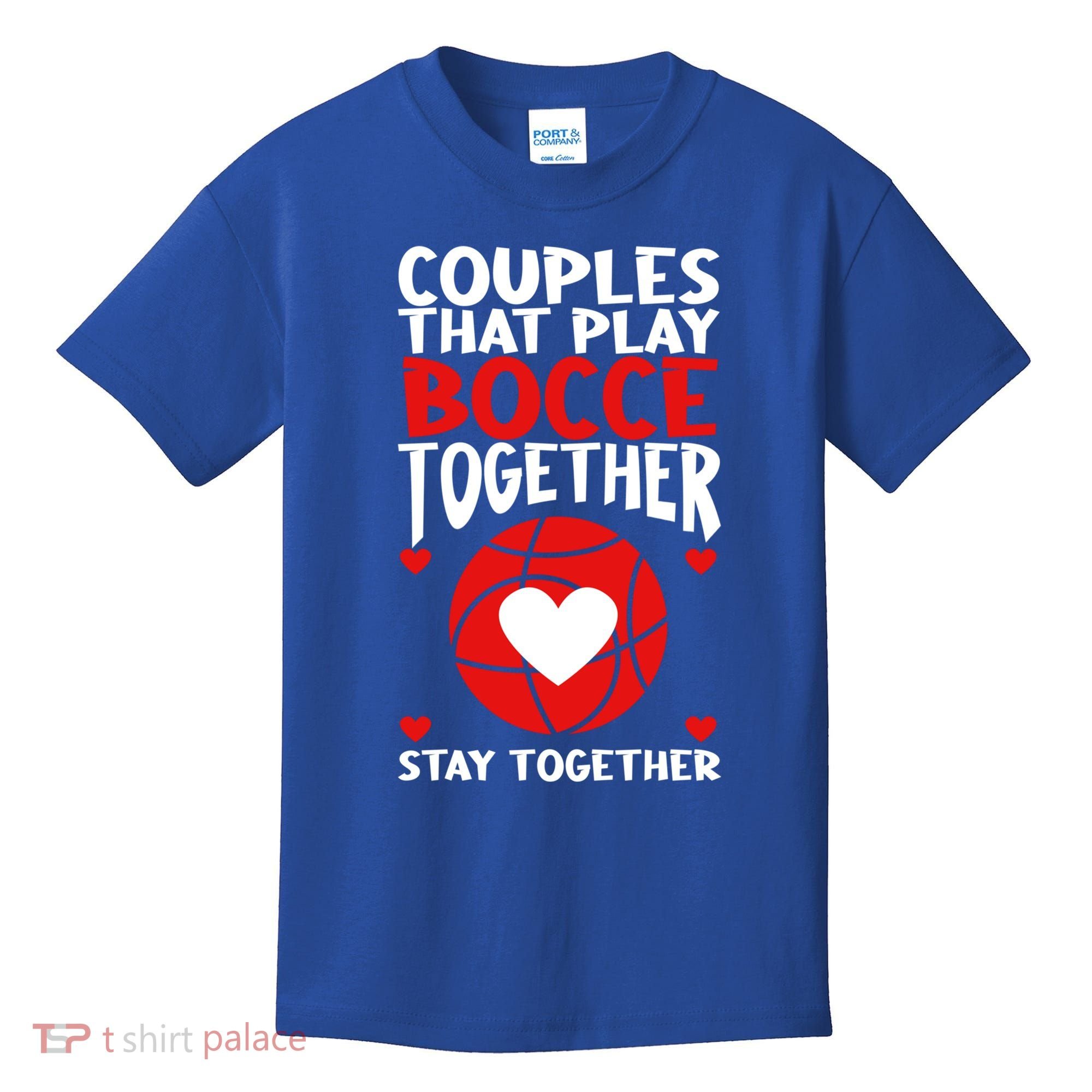 Couples That Play Bocce Together Bocce Ball Cool Gift Kids T-Shirt