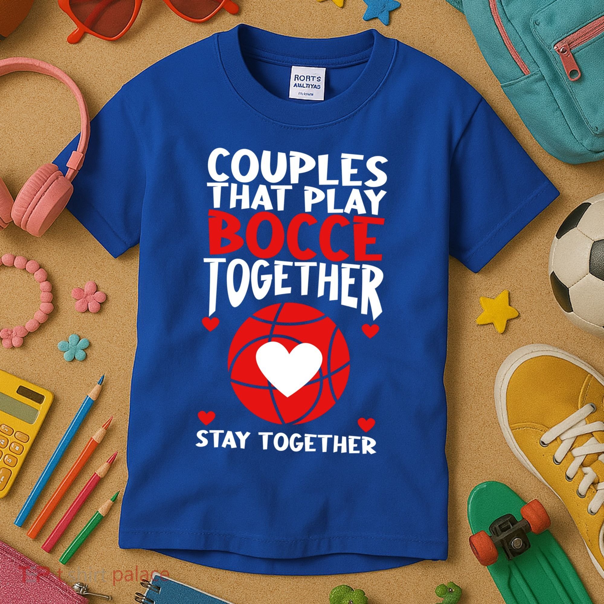 Couples That Play Bocce Together Bocce Ball Cool Gift Kids T-Shirt