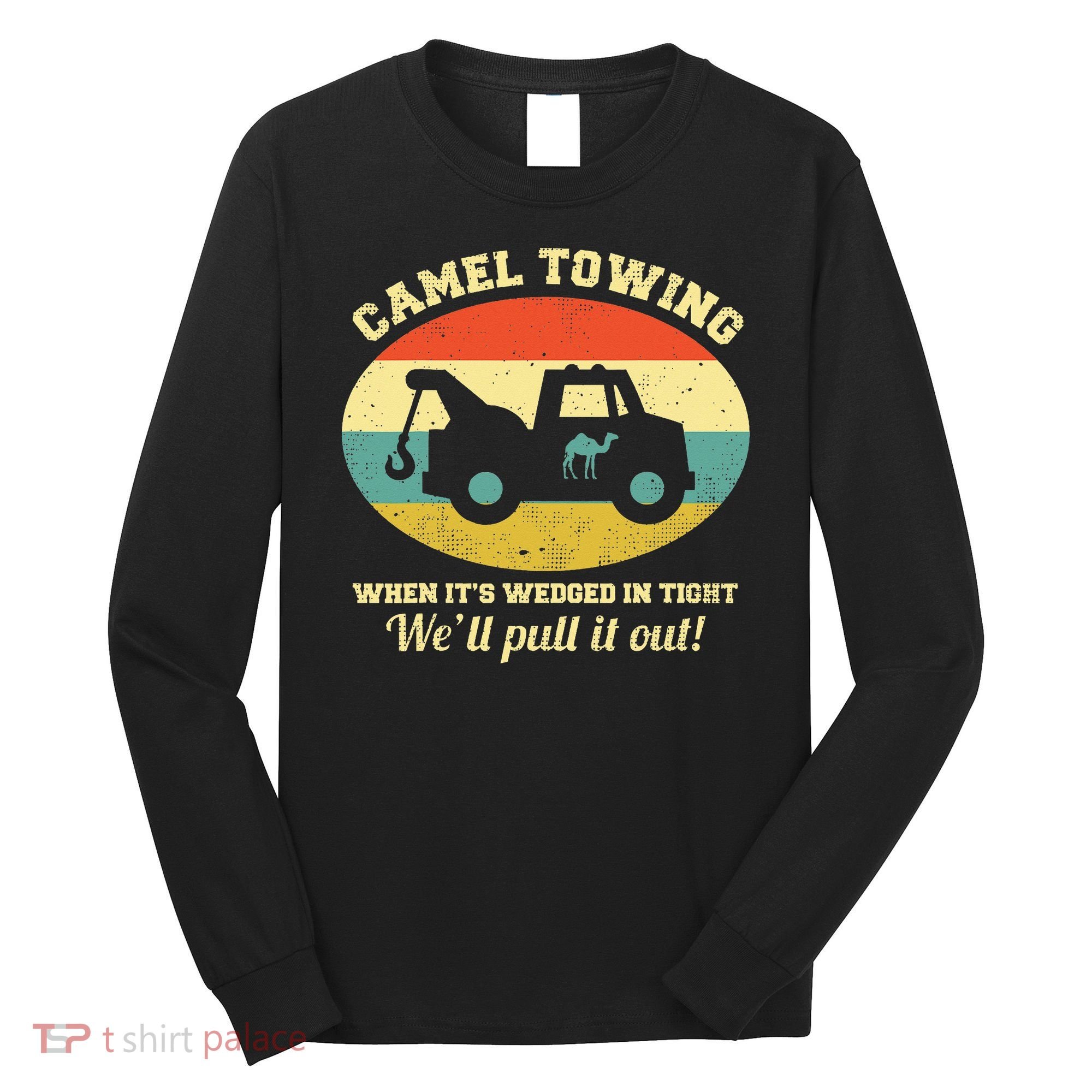 Camel Towing Retro Adult Humor Long Sleeve Shirt