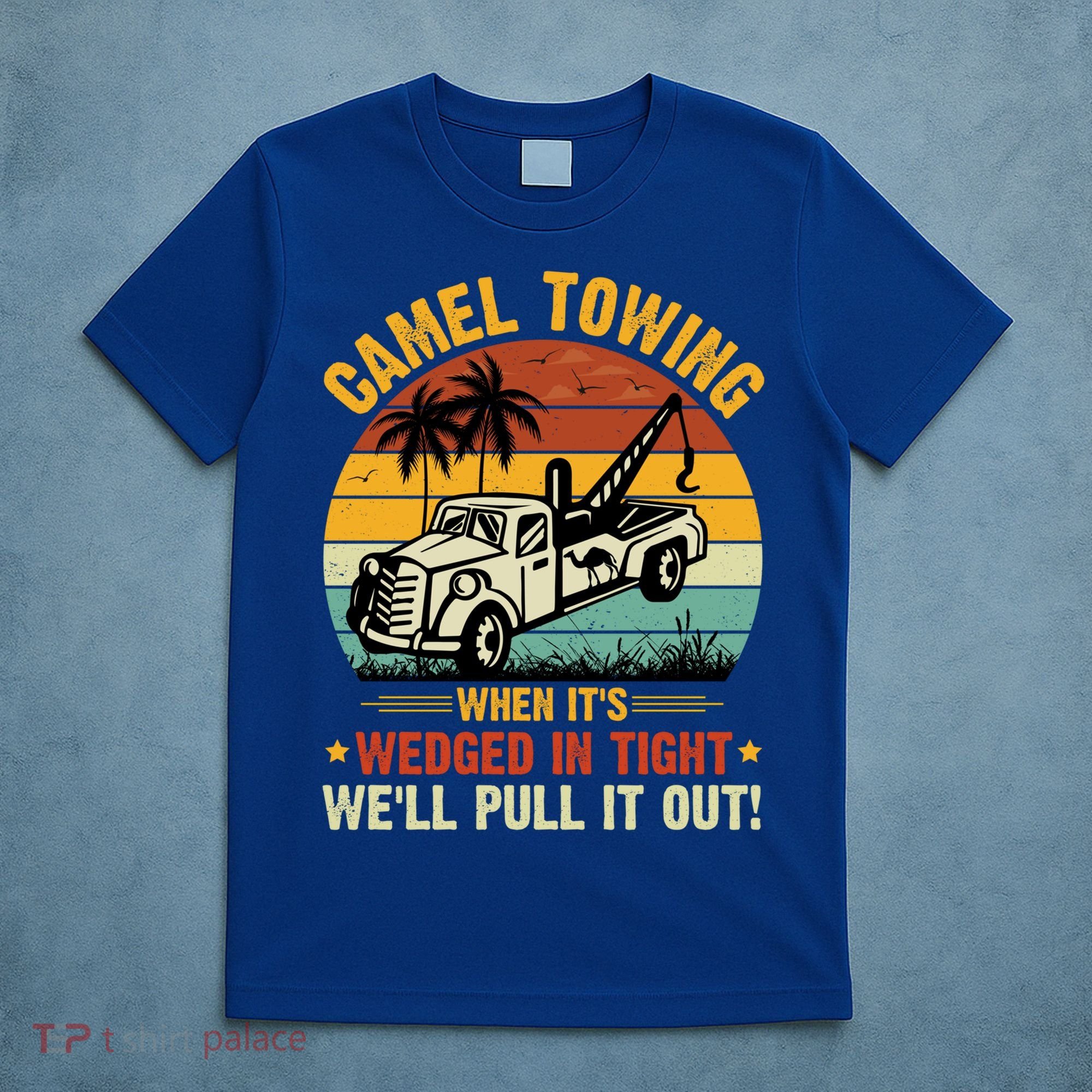 Camel Towing Retro Adult Humor Saying Funny Halloween Gift T-Shirt
