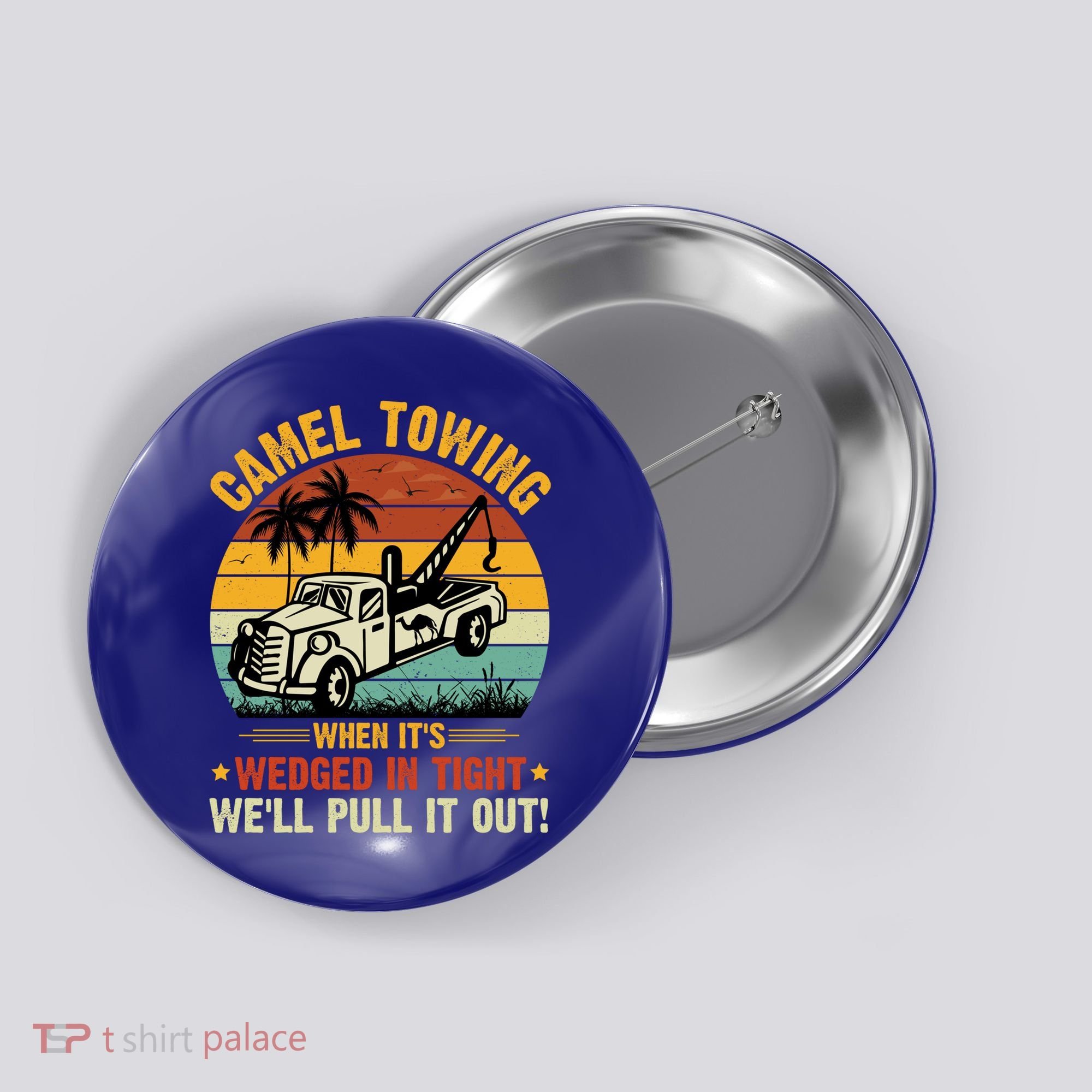 Camel Towing Retro Adult Humor Saying Funny Halloween Gift Button