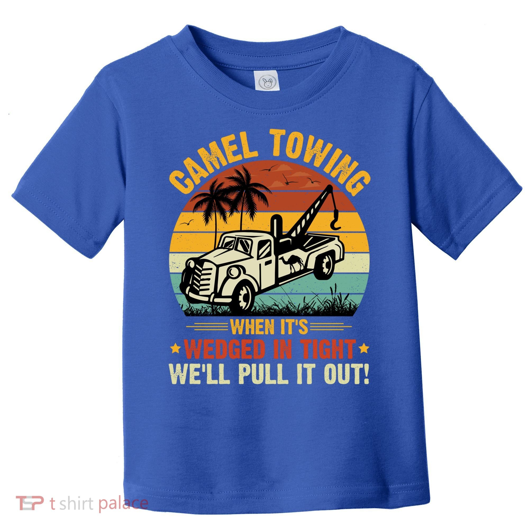 Camel Towing Retro Adult Humor Saying Funny Halloween Gift Toddler T-Shirt