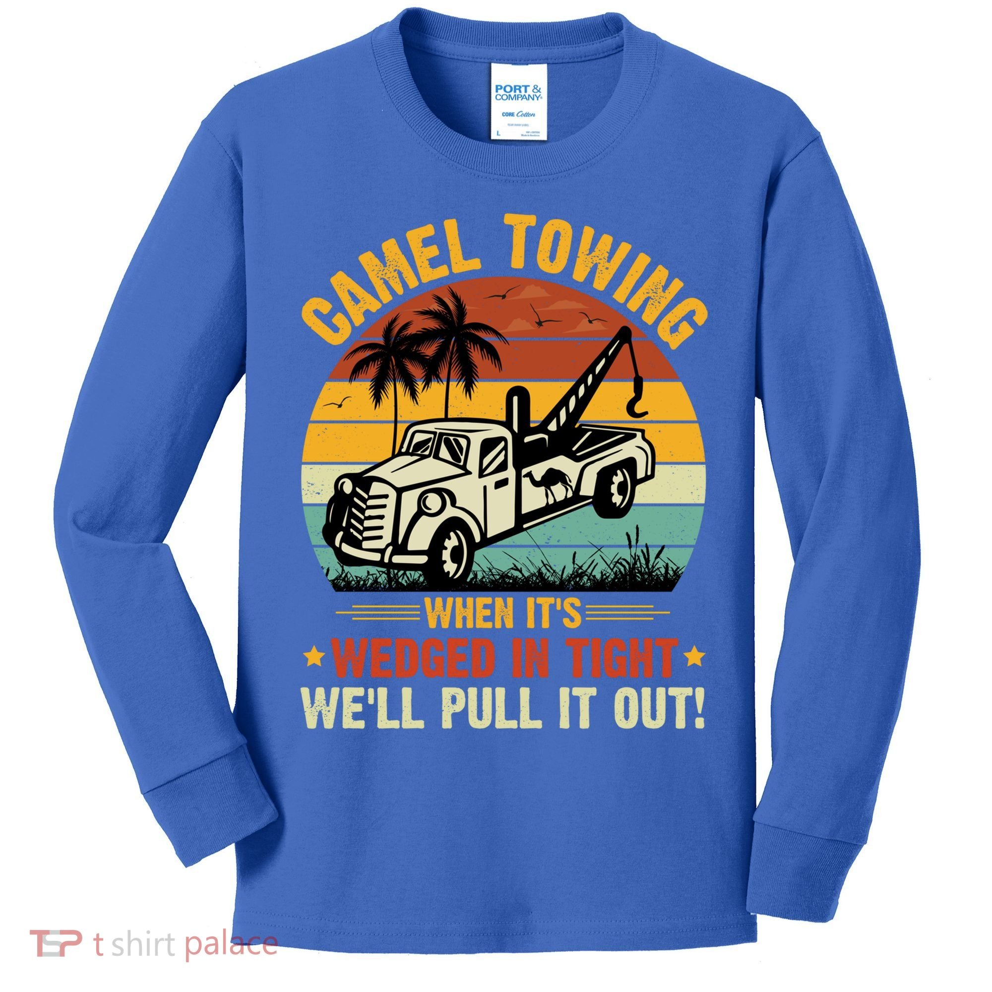 Camel Towing Retro Adult Humor Saying Funny Halloween Gift Kids Long Sleeve Shirt