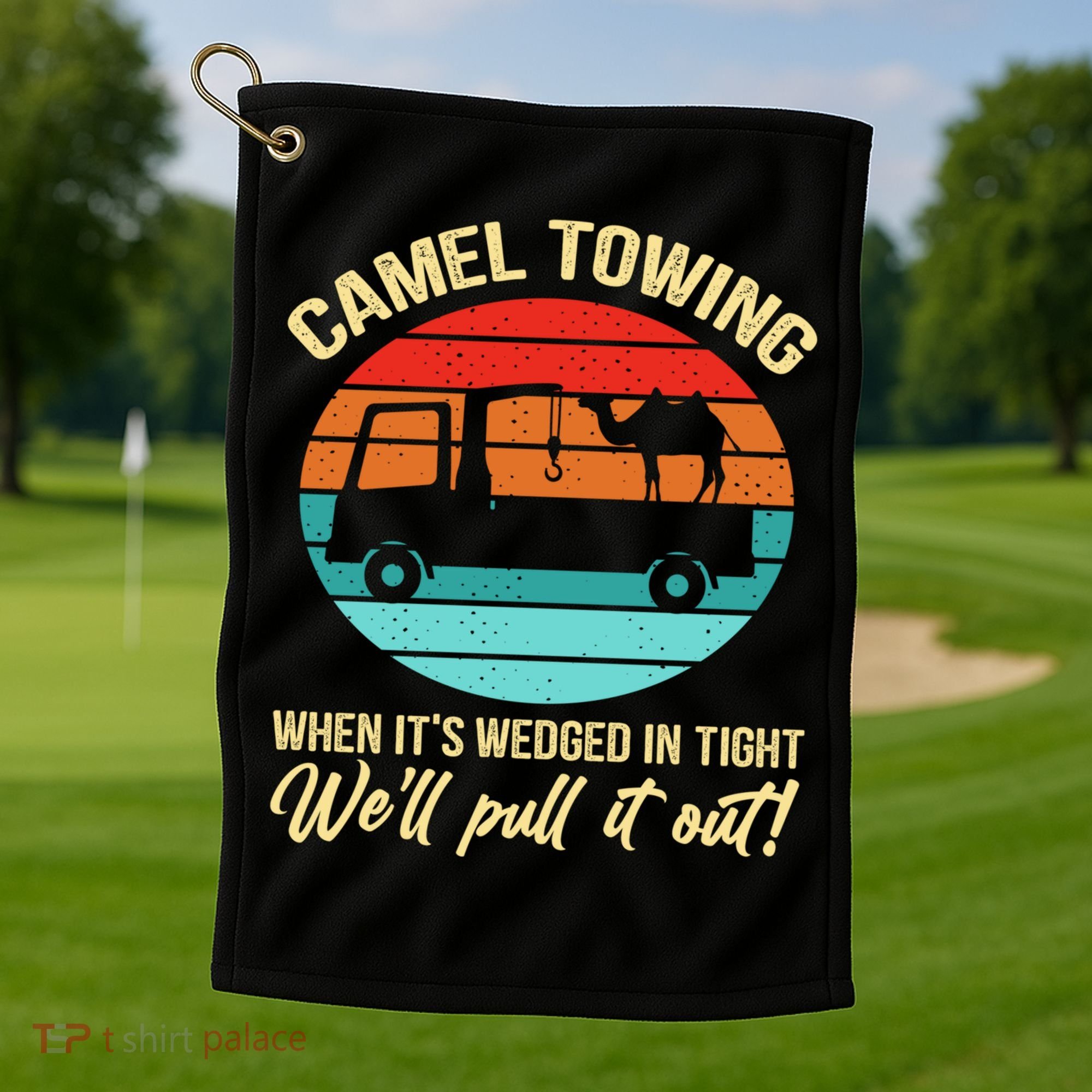 Camel Towing Retro Adult Humor Saying Funny Halloween Gift Golf Towel