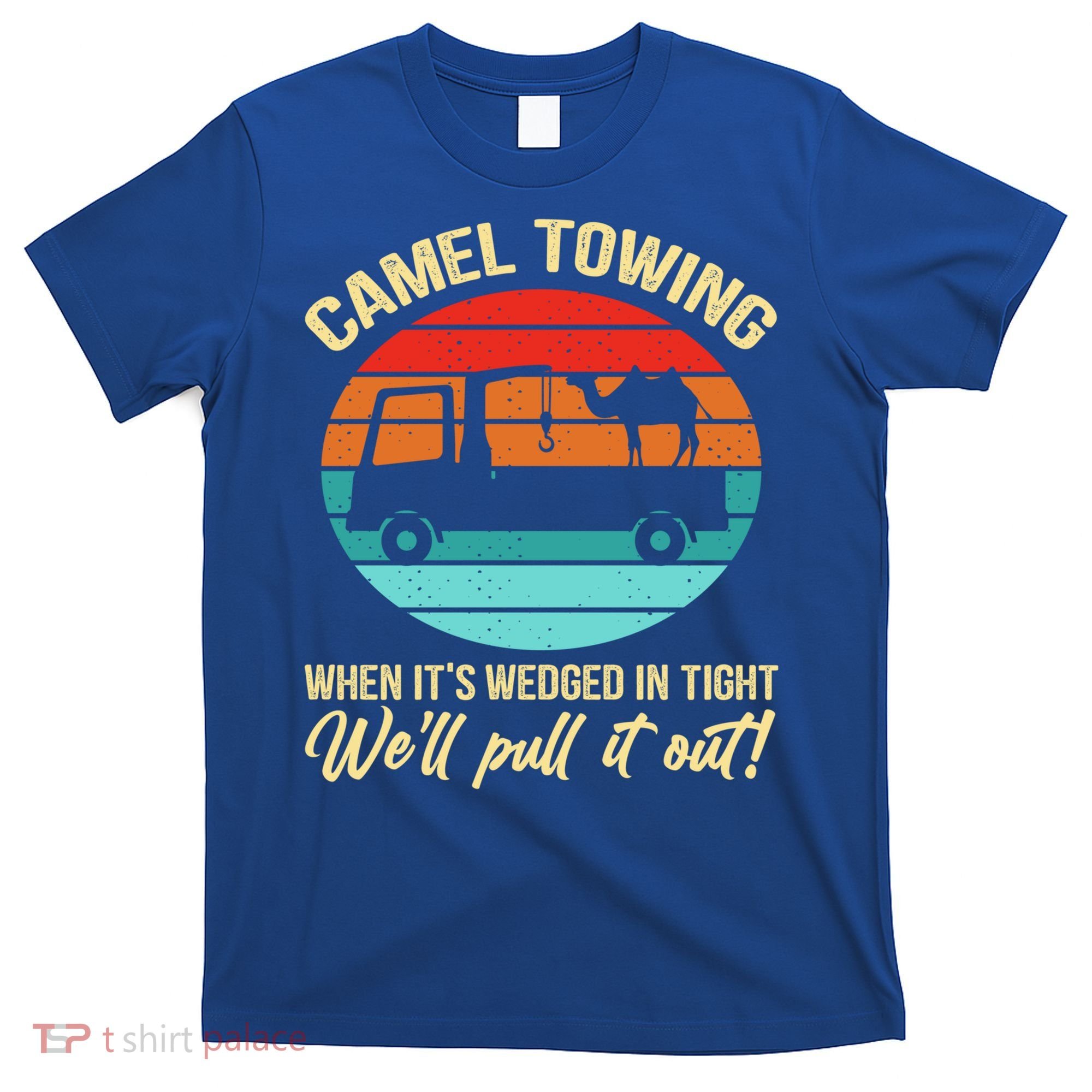 Camel Towing Retro Adult Humor Saying Funny Halloween Gift T-Shirt