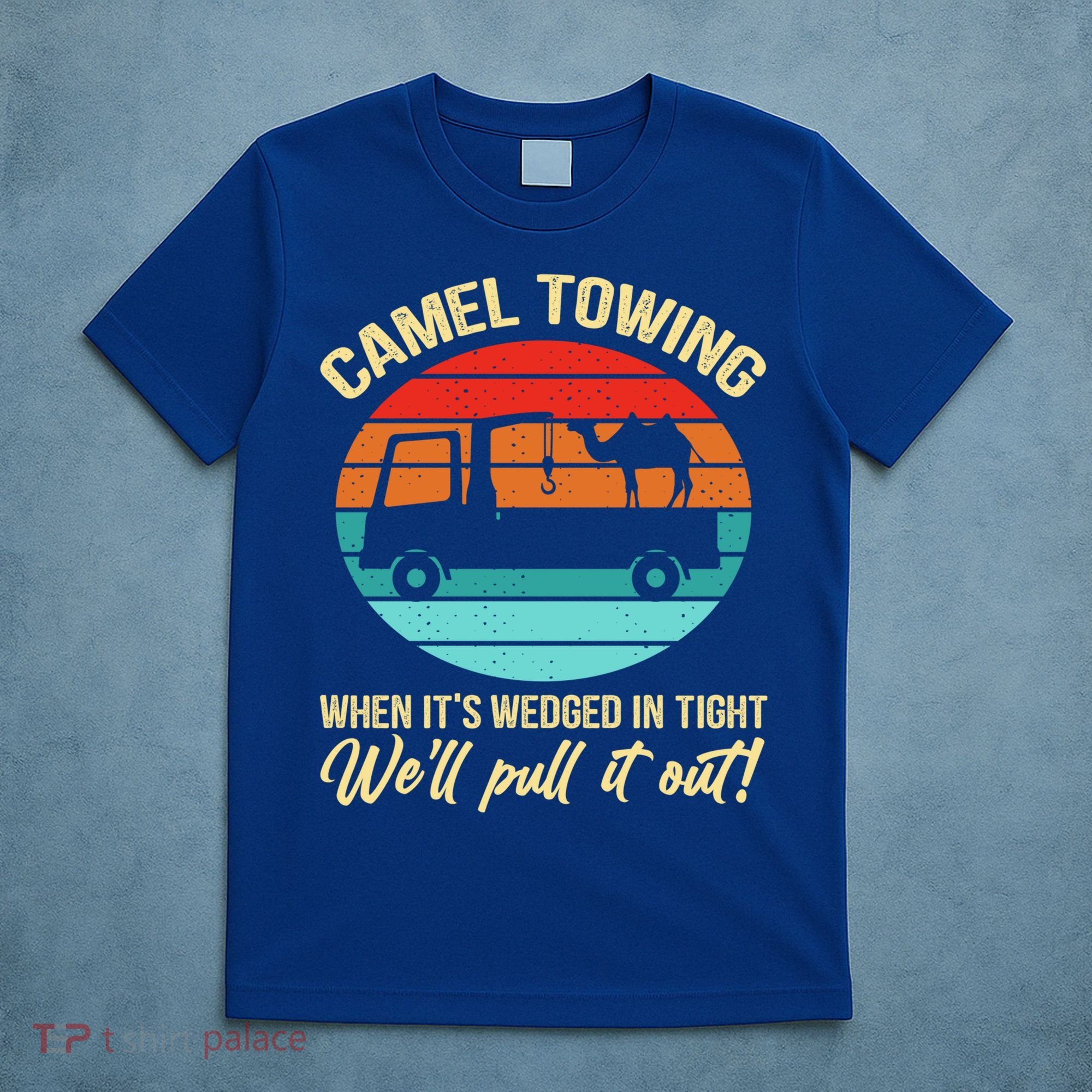 Camel Towing Retro Adult Humor Saying Funny Halloween Gift T-Shirt