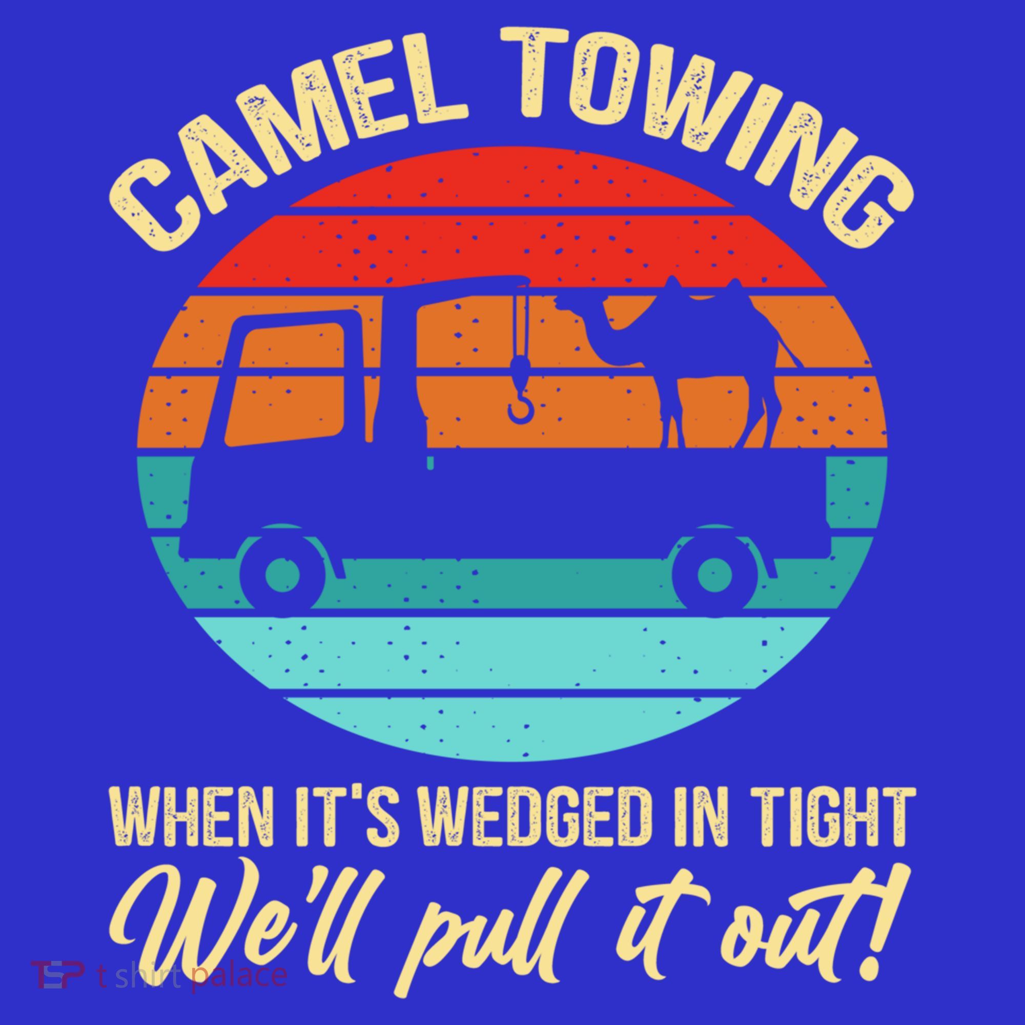 Camel Towing Retro Adult Humor Saying Funny Halloween Gift T-Shirt