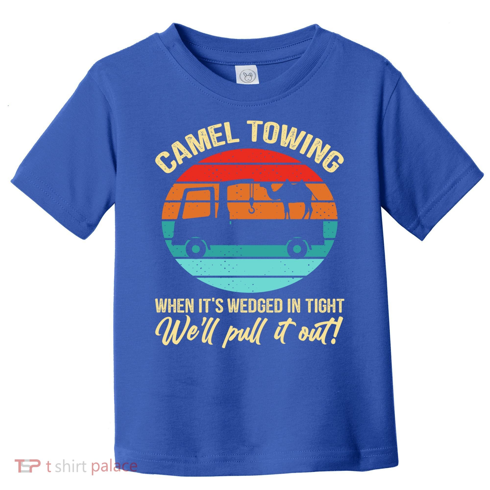 Camel Towing Retro Adult Humor Saying Funny Halloween Gift Toddler T-Shirt