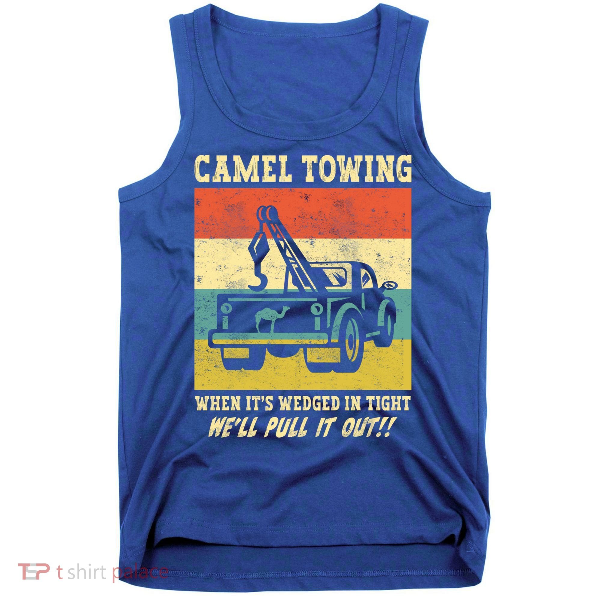 Camel Towing Retro Adult Humor Saying Funny Halloween Cool Gift Tank Top