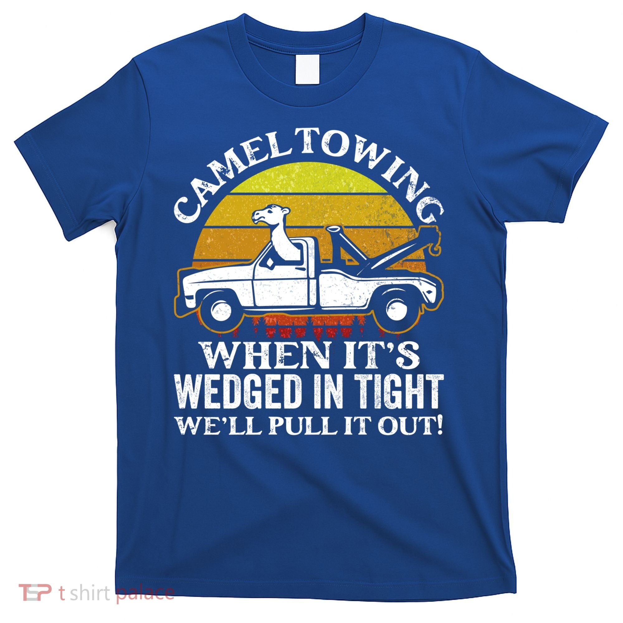 Camel Towing Retro Humor Saying Funny Transport Halloween Gift T-Shirt