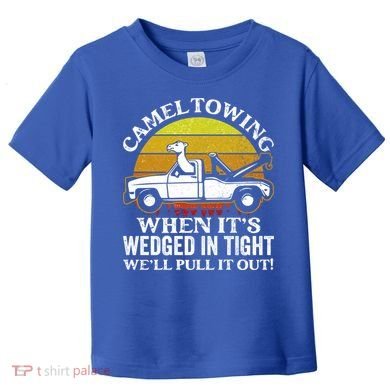 Camel Towing Retro Humor Saying Funny Transport Halloween Gift Toddler T-Shirt