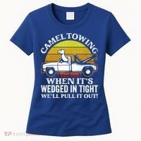 Camel Towing Retro Humor Saying Funny Transport Halloween Gift Women's T-Shirt thumb 0