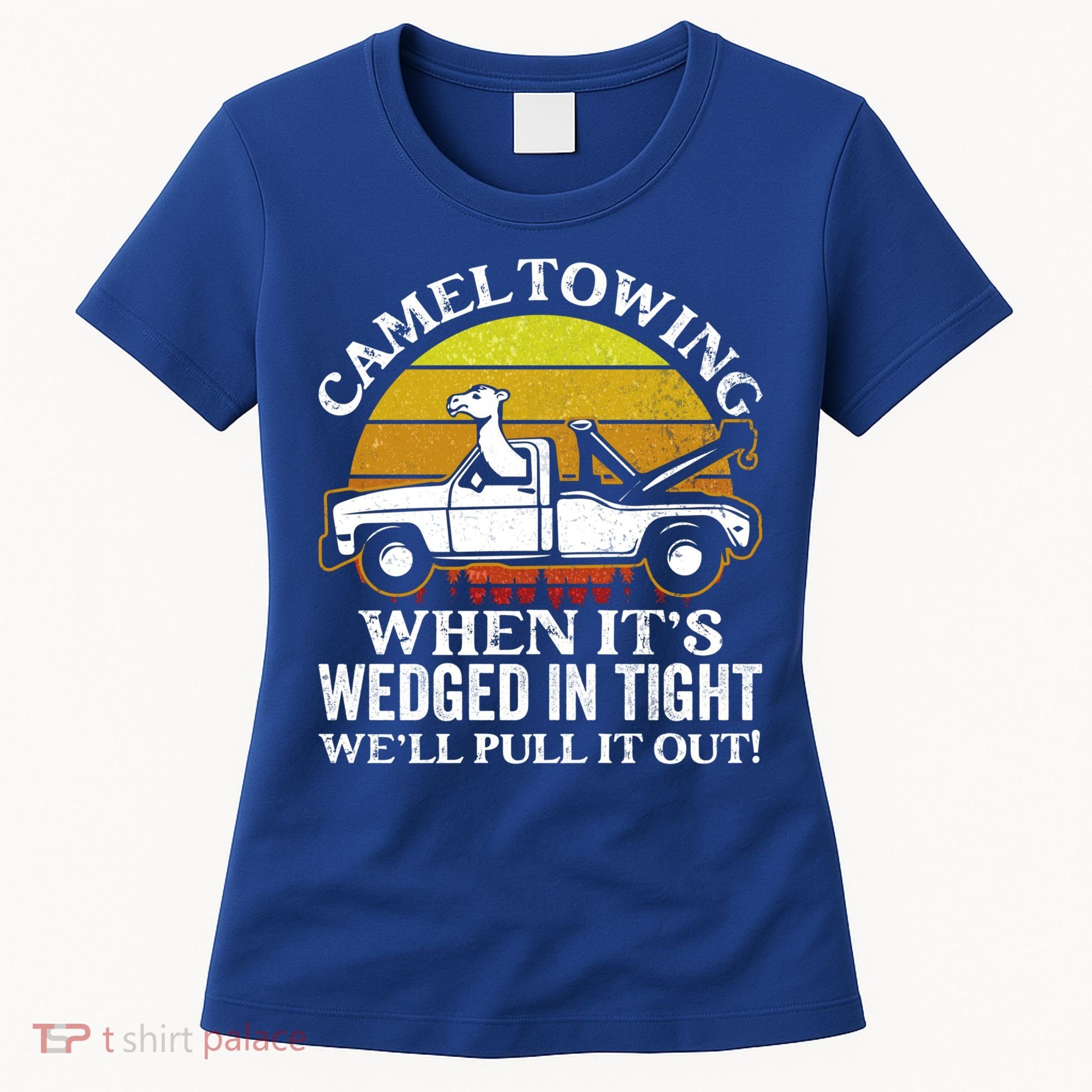Camel Towing Retro Humor Saying Funny Transport Halloween Gift Women's T-Shirt