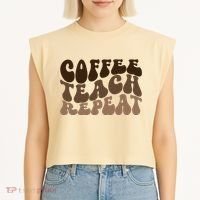Coffee Teach Repeat Retro Teacher Gift Garment-Dyed Women's Muscle Tee thumb 2