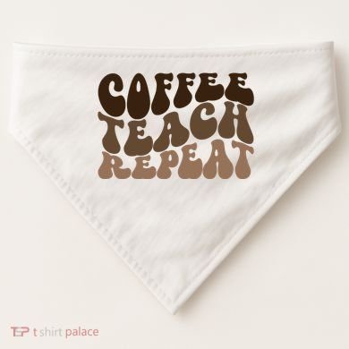 Coffee Teach Repeat Retro Teacher Gift USA-Made Doggie Bandana