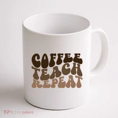 Coffee Teach Repeat Retro Teacher Gift Coffee Mug back