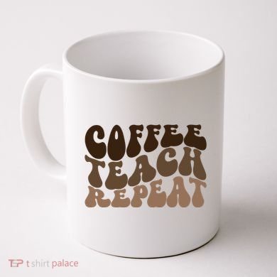Coffee Teach Repeat Retro Teacher Gift Coffee Mug