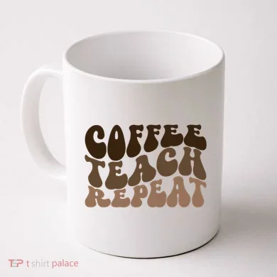 Coffee Teach Repeat Retro Teacher Gift Coffee Mug