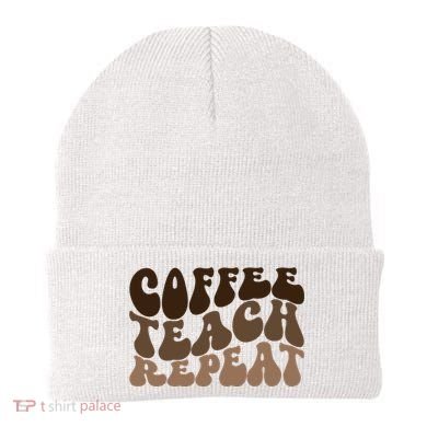 Coffee Teach Repeat Retro Teacher Gift Beanie