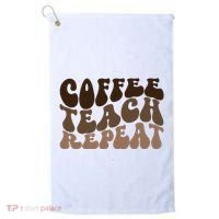 Coffee Teach Repeat Retro Teacher Gift Golf Towel thumb 0