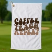 Coffee Teach Repeat Retro Teacher Gift Golf Towel thumb 1
