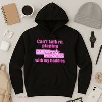 CanT Talk Rn Playing Dress To Impress With My Baddies Hoodie thumb 3