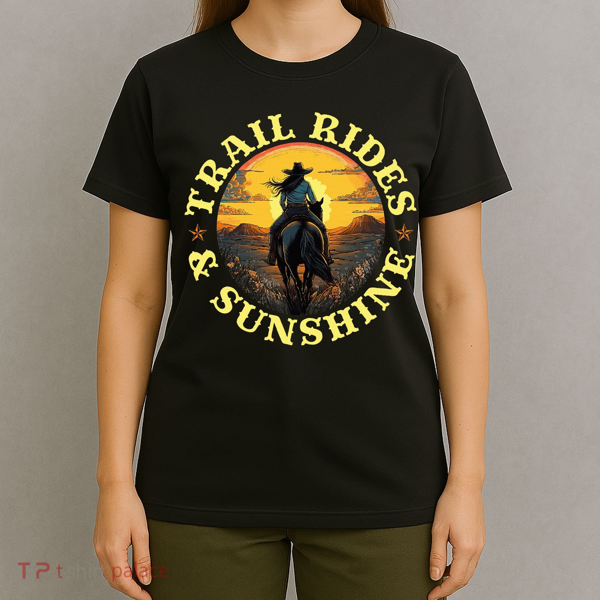 Country Trail Rides And Sunshine Horse Riding Cowgirl T-Shirt