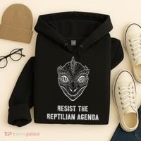 Conspiracy Theory Resist The Reptilian Agenda Hoodie thumb 4