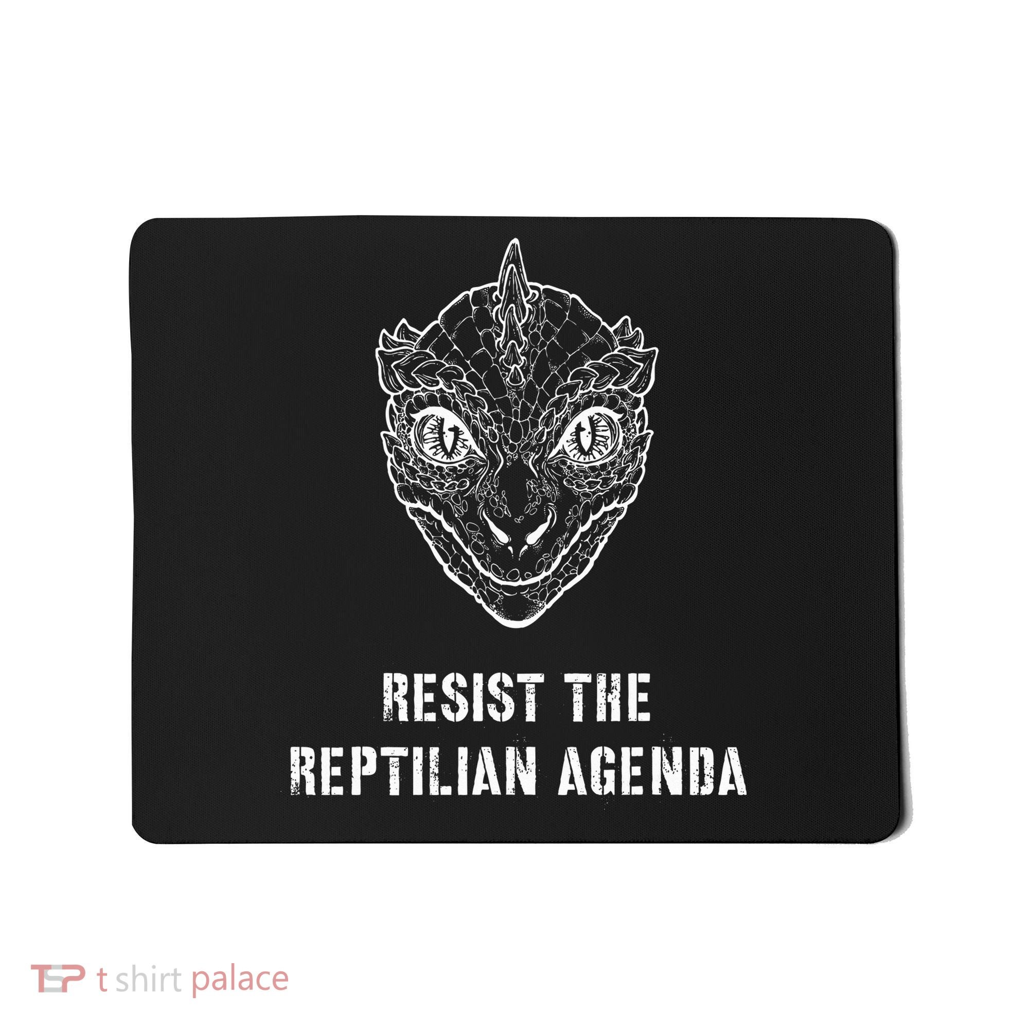 Conspiracy Theory Resist The Reptilian Agenda Mousepad