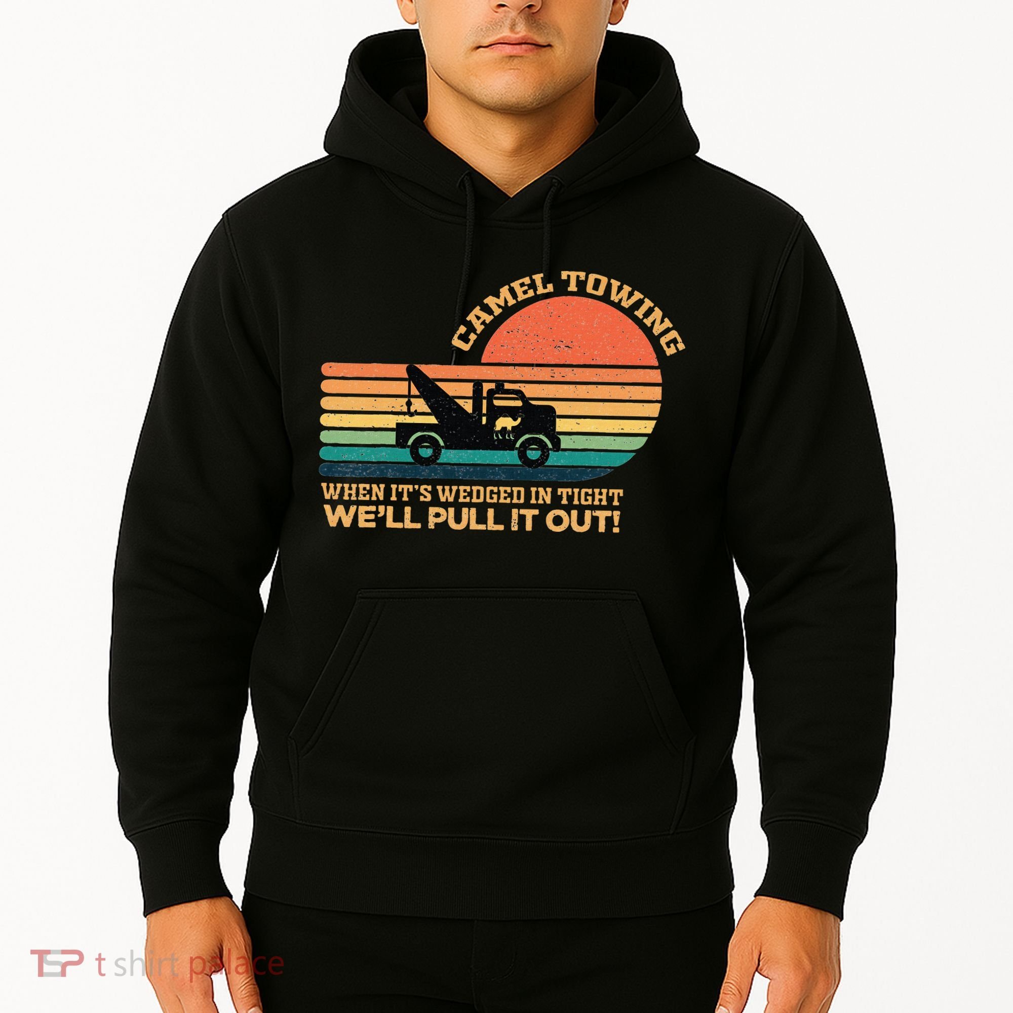 Camel Towing Retro Adult Humor Saying Funny Hoodie