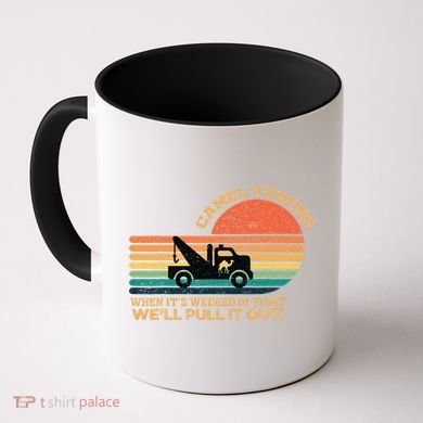 Camel Towing Retro Adult Humor Saying Funny Coffee Mug