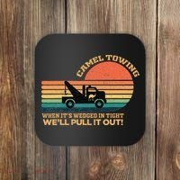 Camel Towing Retro Adult Humor Saying Funny Coaster thumb 0