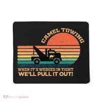 Camel Towing Retro Adult Humor Saying Funny Mousepad thumb 0