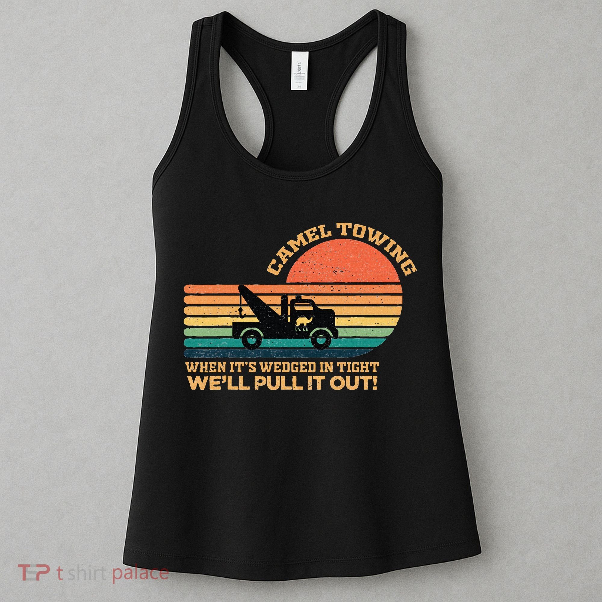 Camel Towing Retro Adult Humor Saying Funny Women's Tank Top