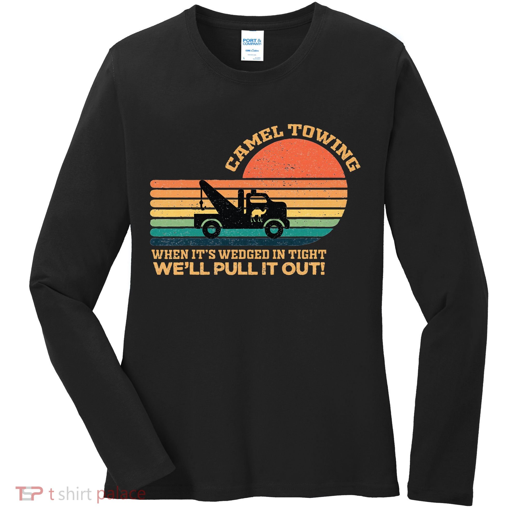 Camel Towing Retro Adult Humor Saying Funny Women's Long Sleeve Shirt