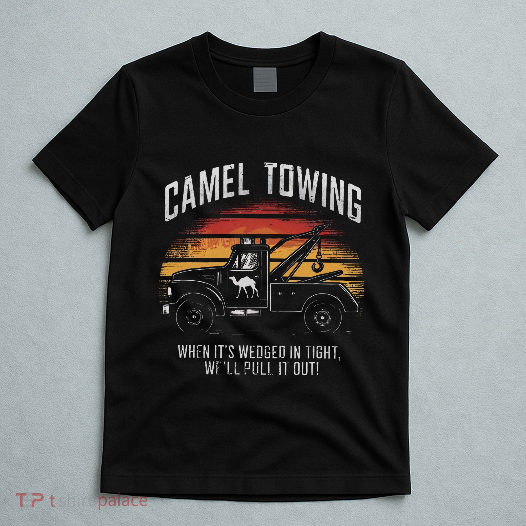Camel Towing Retro Adult Humor Saying T-Shirt