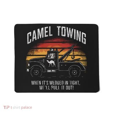 Camel Towing Retro Adult Humor Saying Mousepad