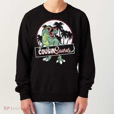 Cousinsaurus T Rex Dinosaur Cousin Saurus Boy Family Gift Women's Sweatshirt