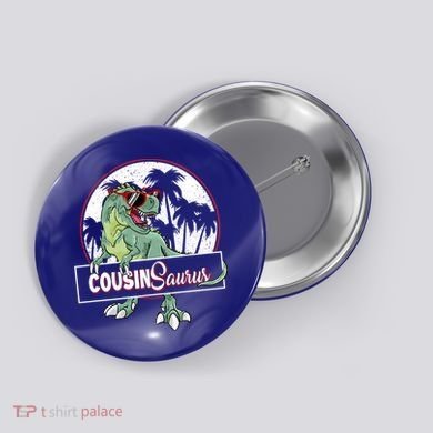 Cousinsaurus T Rex Dinosaur Cousin Saurus Boy Family Gift Button