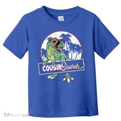Cousinsaurus T Rex Dinosaur Cousin Saurus Boy Family Gift Toddler T-Shirt