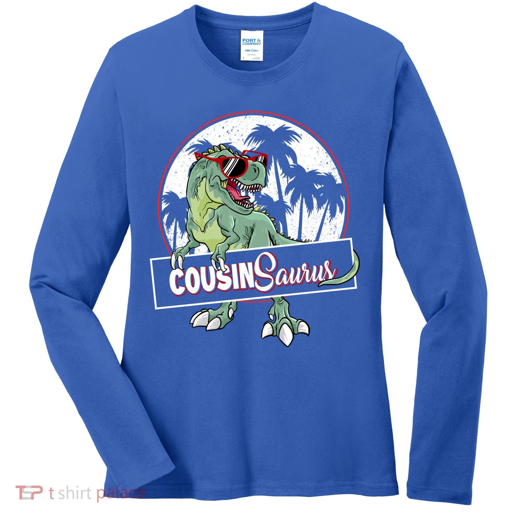 Cousinsaurus T Rex Dinosaur Cousin Saurus Boy Family Gift Women's Long Sleeve Shirt